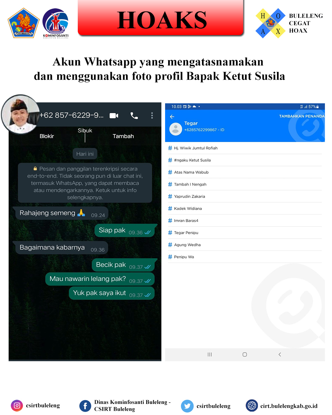 Akun Whatsapp yang mengatasnamakan dan menggunakan foto profil Bapak Ketut Susila