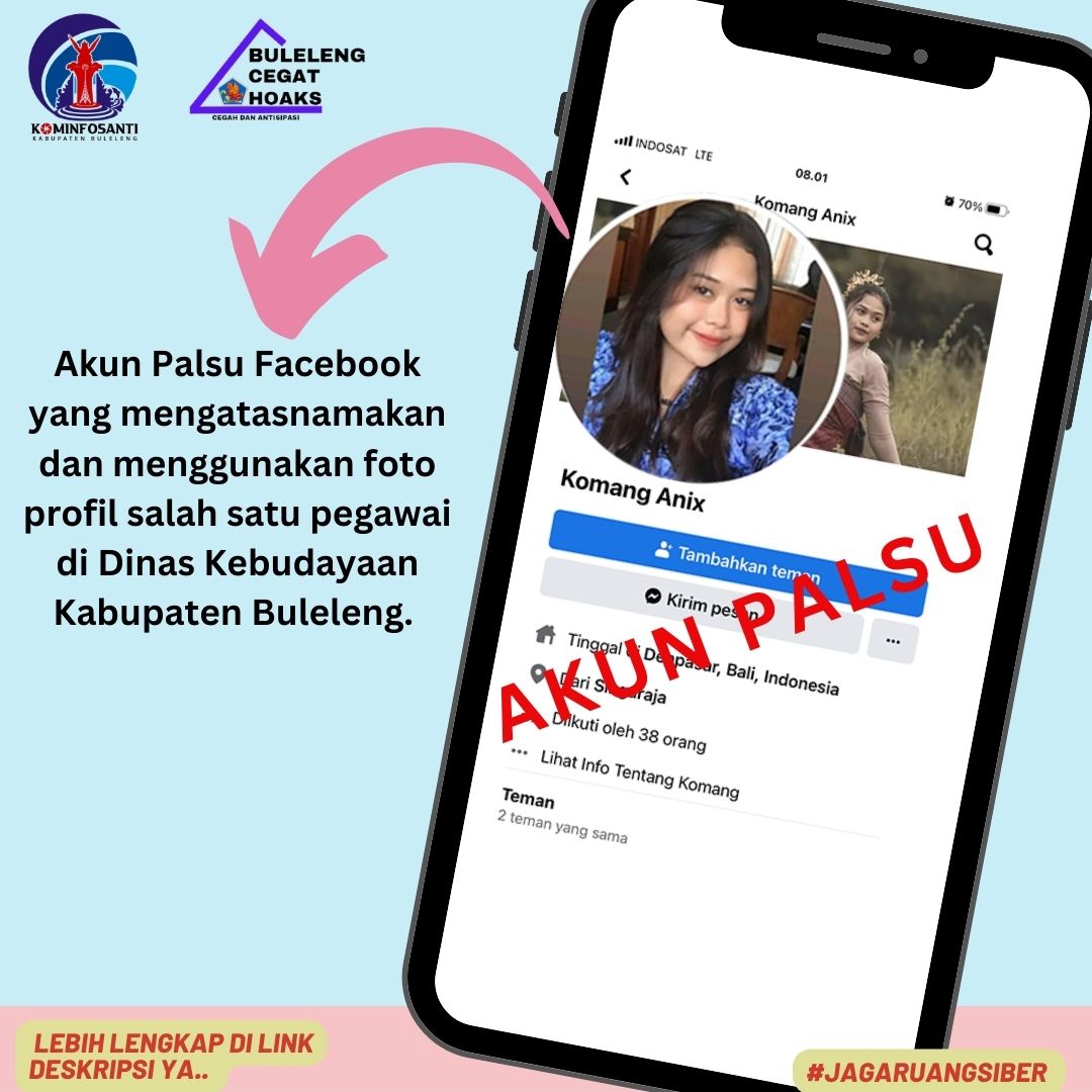 Akun Palsu Facebook yang mengatasnamakan dan menggunakan foto profil salah satu pegawai di Dinas Kebudayaan Kabupaten Buleleng.