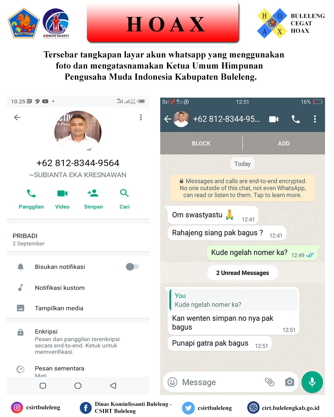 Tersebar tangkapan layar akun whatsapp yang menggunakan foto dan mengatasnamakan Ketua Umum Himpunan Pengusaha Muda Indonesia Kabupaten Buleleng.