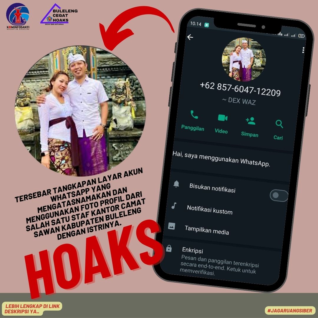 Tersebar tangkapan layar akun whatsapp yang mengatasnamakan dan menggunakan foto profil dari salah satu Staf Kantor Camat Sawan Kabupaten Buleleng dengan istrinya.